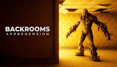 Backrooms Apprehensions